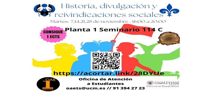 Actividad con Créditos Directos: Historia, divulgación y reivindicaciones sociales. Inscripción aquí.